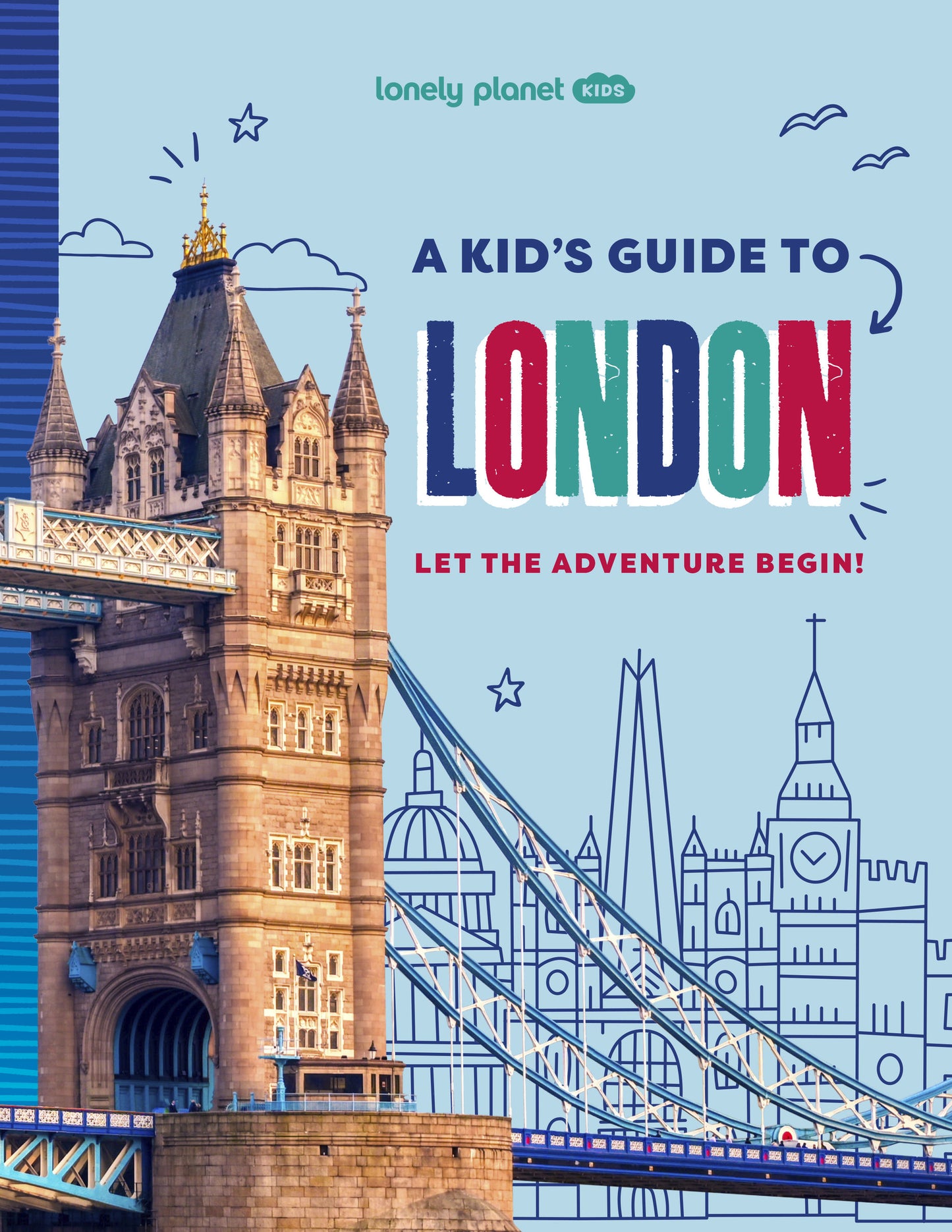 Lonely Planet A Kid's Guide to London