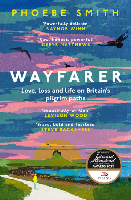 Wayfarer: Love, loss and life on Britain's pilgrim paths