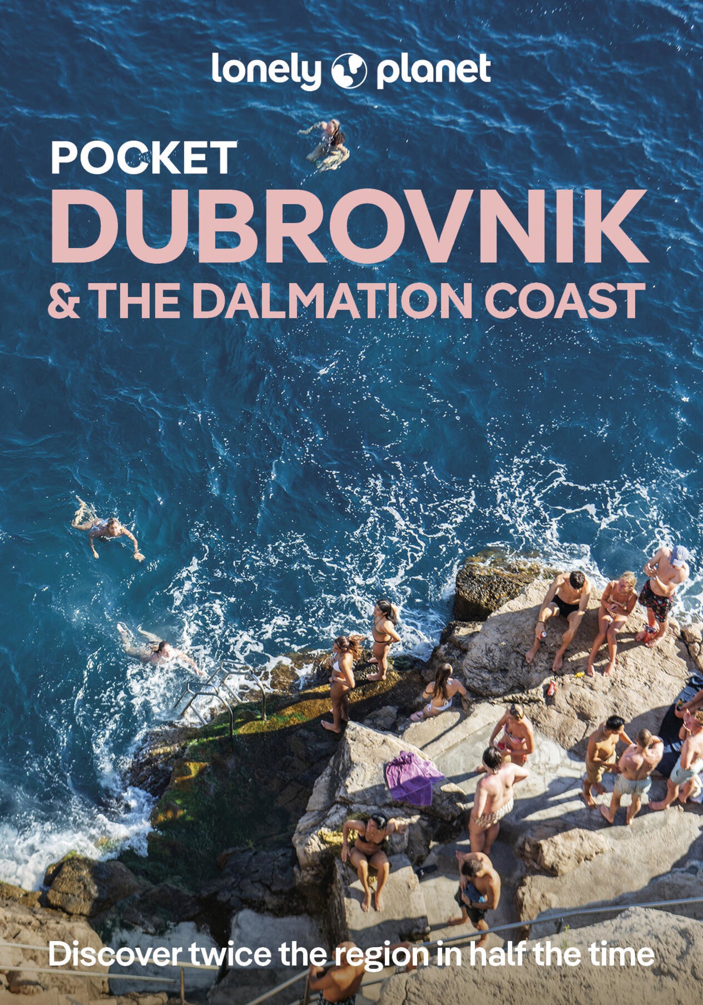 Lonely Planet Pocket Dubrovnik & the Dalmatian Coast 3 3rd Ed.