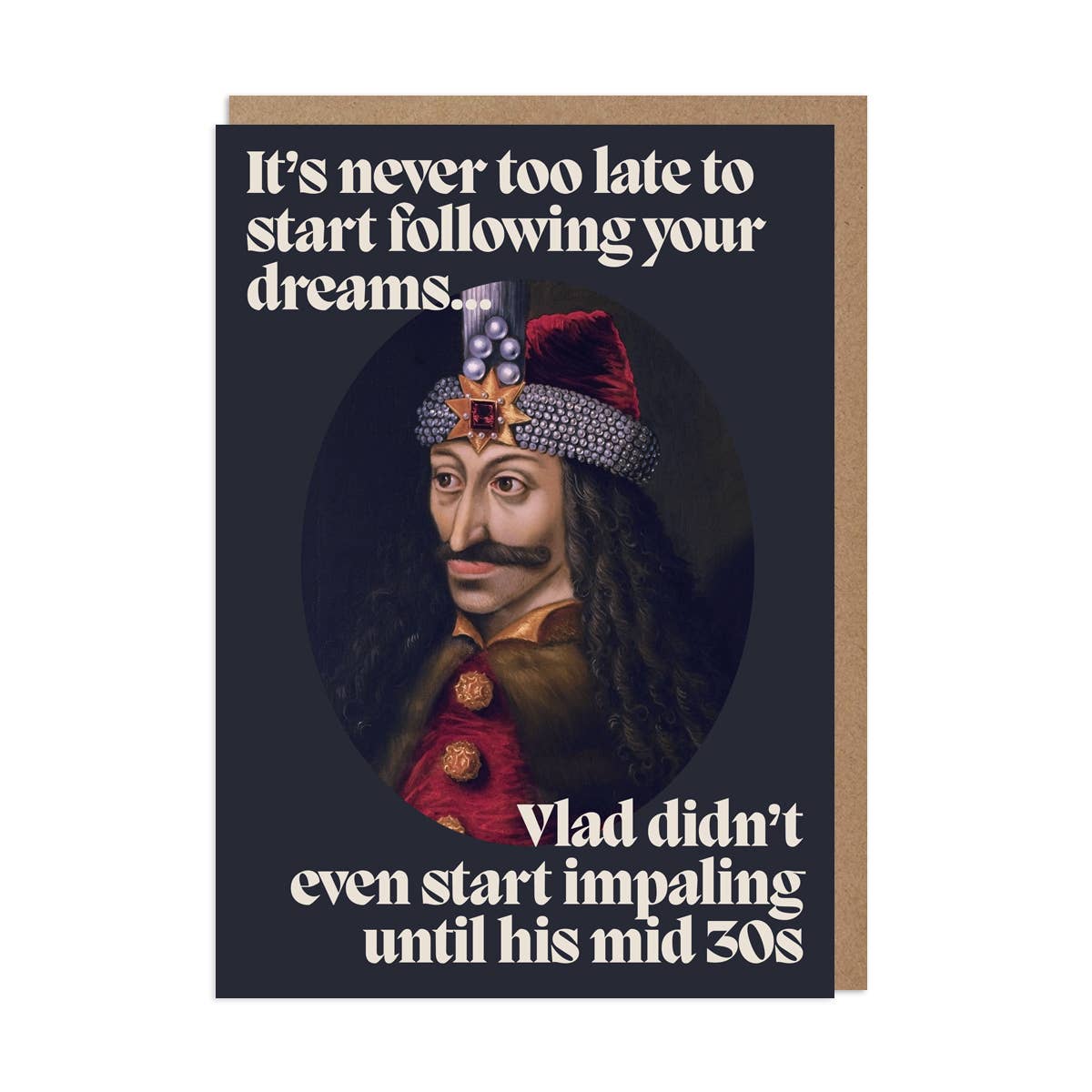 Funny Encouragement Card - Vlad the Impaler