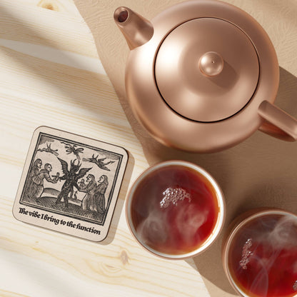 Coaster – The Vibe I Bring to the Function