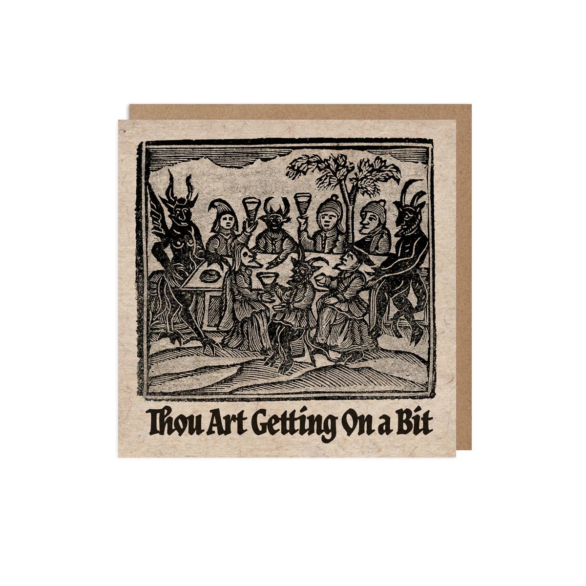 Birthday Card – Thou Art Getting On a Bit
