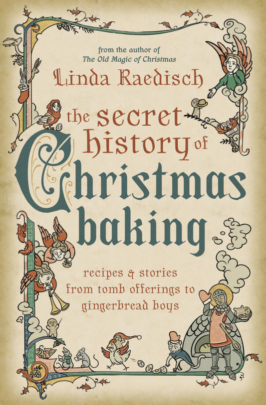 The Secret History of Christmas Baking