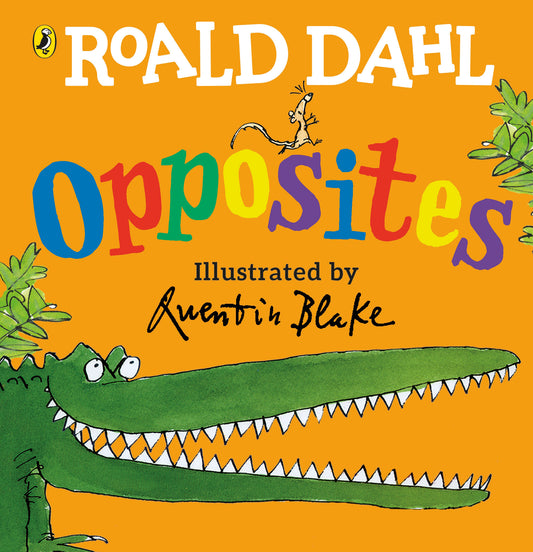 Roald Dahl's Opposites