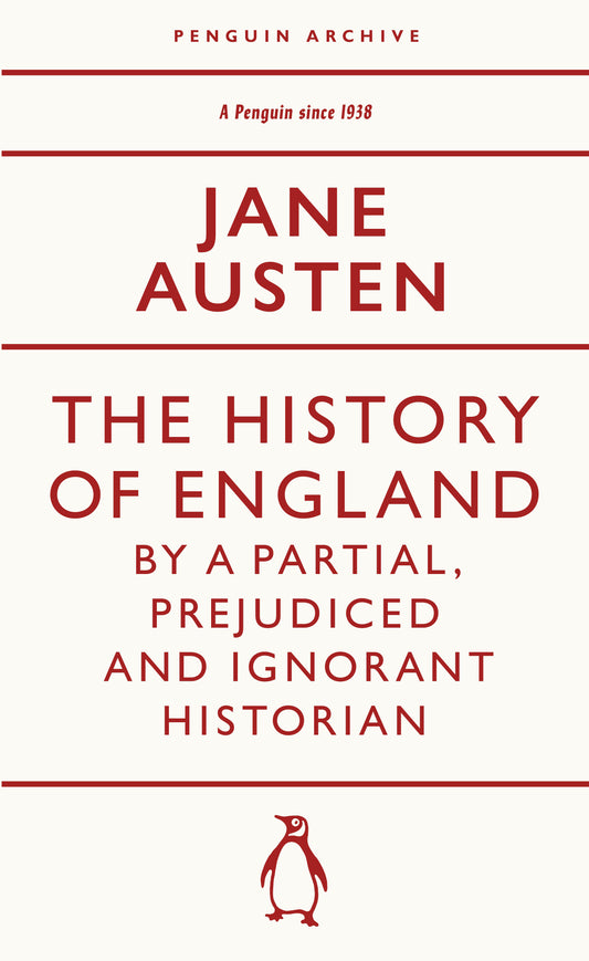 The History of England by a Partial, Prejudiced and Ignorant Historian