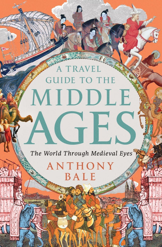 A Travel Guide to the Middle Ages