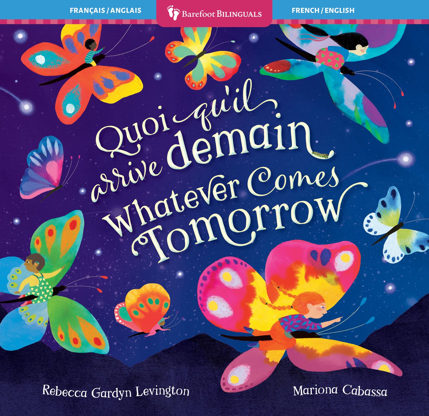Whatever Comes Tomorrow (Bilingual French &amp; English)