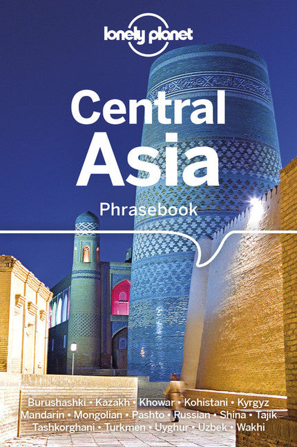 Lonely Planet Central Asia Phrasebook &amp; Dictionary 3 3rd Ed.