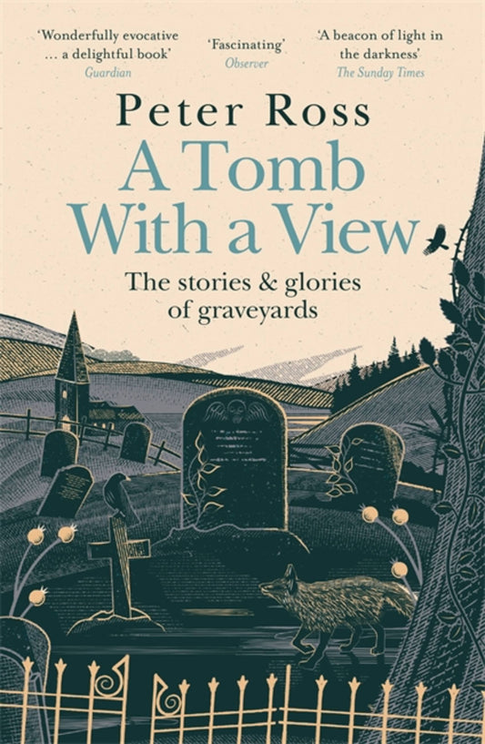 A Tomb With a View – The Stories &amp; Glories of Graveyards