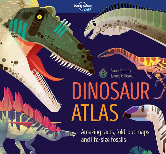 Lonely Planet Dinosaur Atlas 1st Ed.