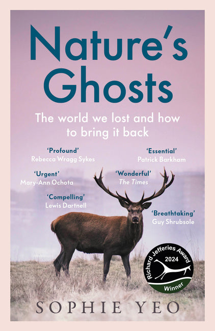 Nature’s Ghosts: The world we lost and how to bring it back