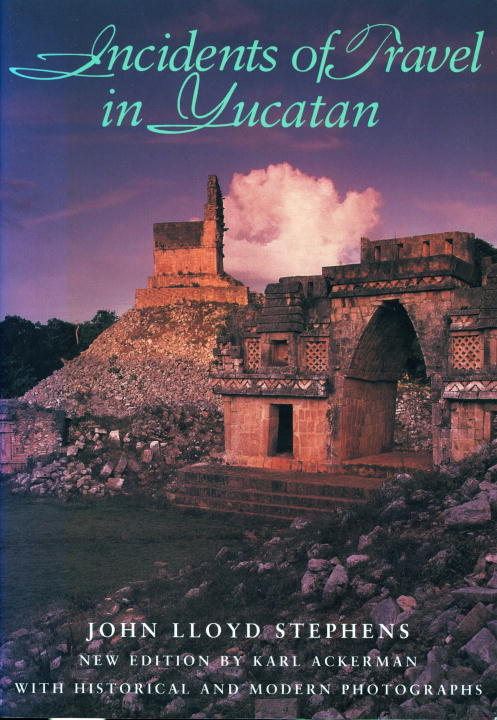 Incidents of Travel in Yucatan