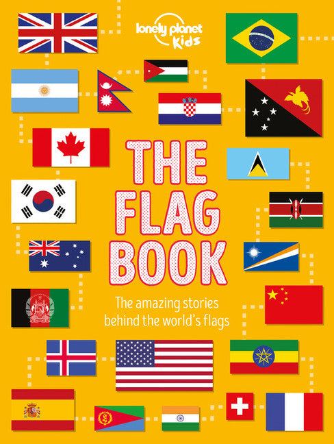 Lonely Planet The Flag Book 1 1st Ed.