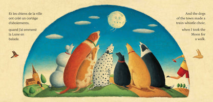 I Took the Moon for a Walk (Bilingual French &amp; English)