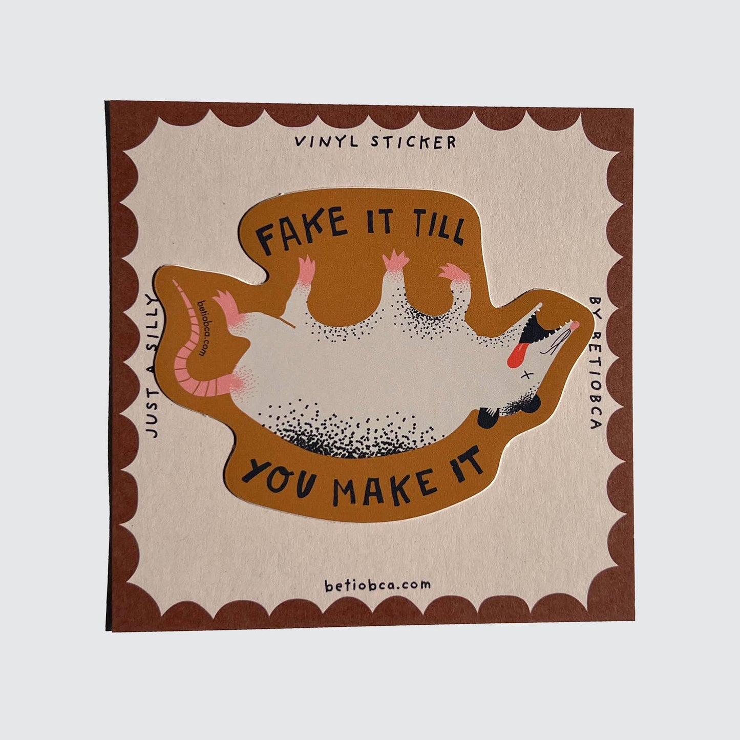 Funny Vinyl Sticker – Fake It Till You Make It Possum