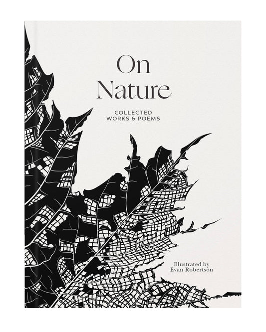 On Nature: Collected Works and Poems (Illustrated)